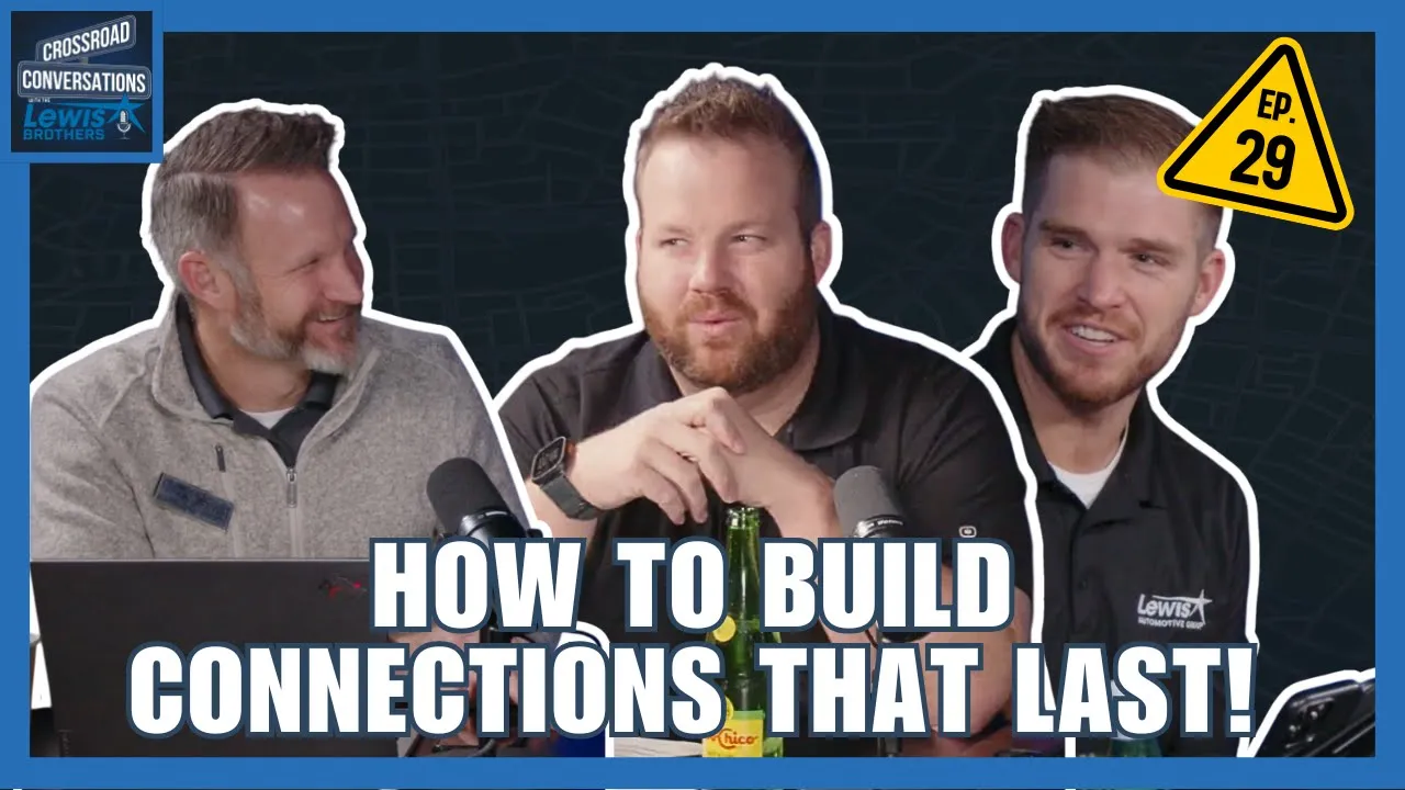 Ep. 29 - How to Build Business Connections That Last